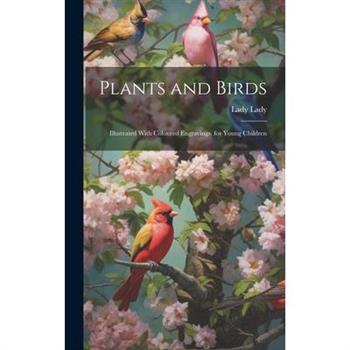 Plants and Birds