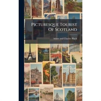 Picturesque Tourist Of Scotland