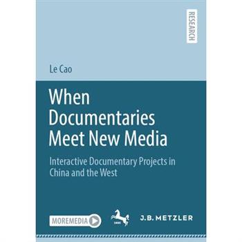 When Documentaries Meet New Media