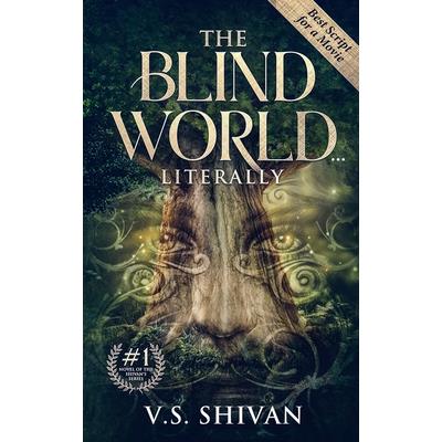 The Blind World Literally