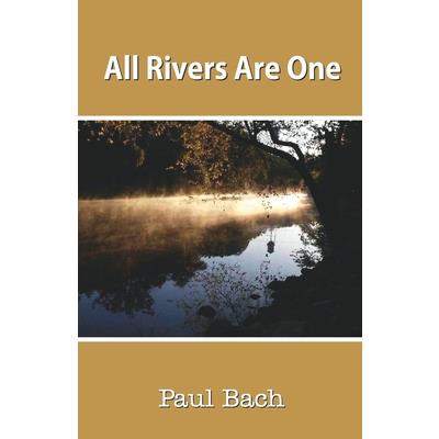 All Rivers Are One