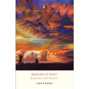 Banaag at Sikat (Radiance and Sunrise)