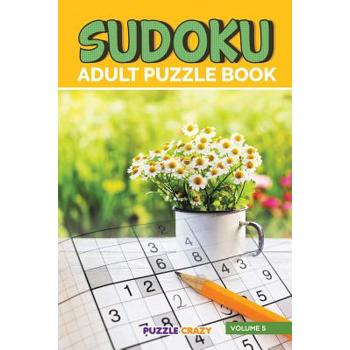 Sudoku Adult Puzzle Book Volume 5