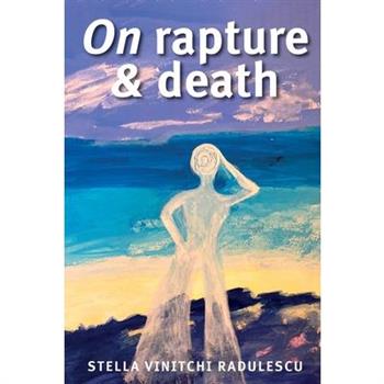 On Rapture and Death