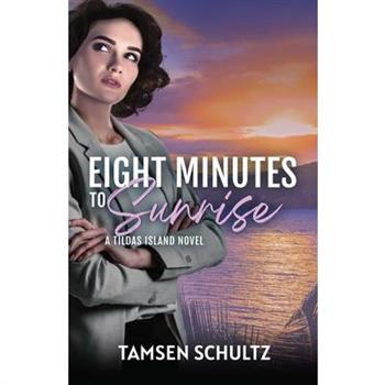 Eight Minutes to Sunrise