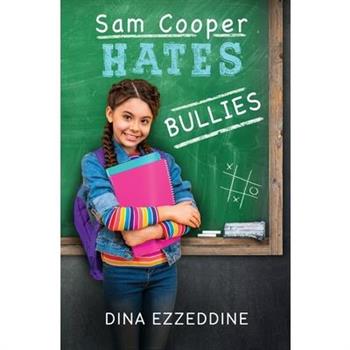 Sam Cooper Hates Bullies
