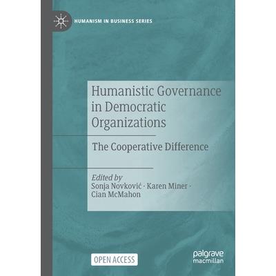 Humanistic Governance in Democratic Organizations