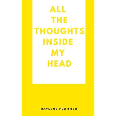 All the Thoughts Inside My Head