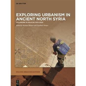 Exploring Urbanism in Ancient North Syria