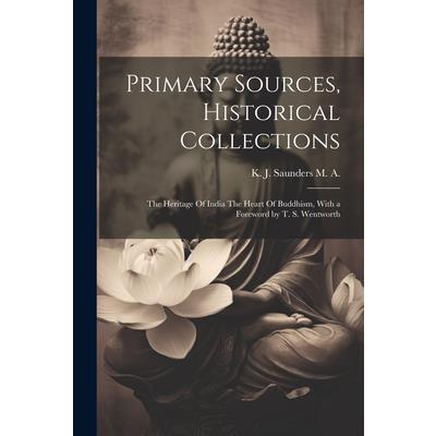 Primary Sources, Historical Collections