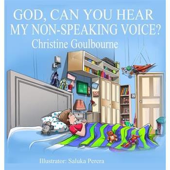 God, Can You Hear My Non-Speaking Voice