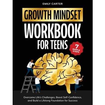 Growth Mindset for Teens Workbook