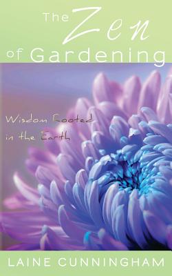 The Zen of Gardening