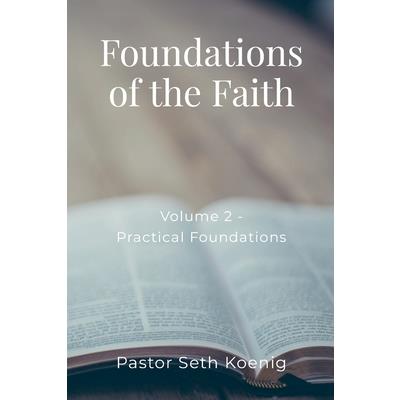 Foundations of the Faith (Volume 2)