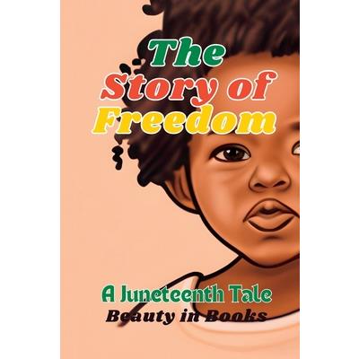 The Story of Freedom