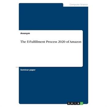 The E-Fulfillment Process 2020 of Amazon