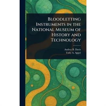 Bloodletting Instruments in the National Museum of History and Technology