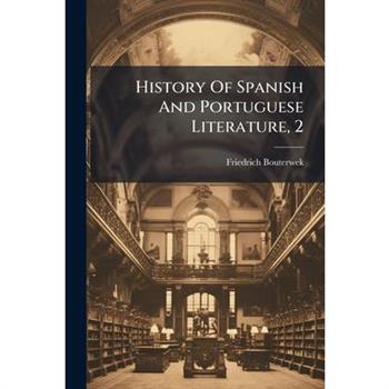 History of Spanish and Portuguese Literature, 2...