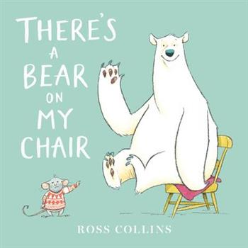 There`s a Bear on My Chair