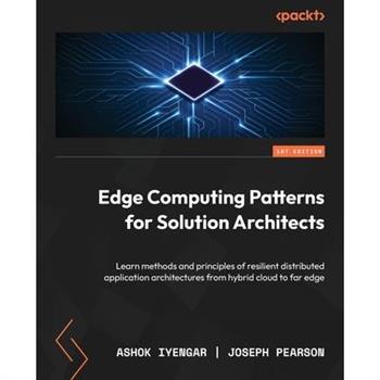 Edge Computing Patterns for Solution Architects