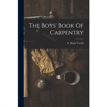 The Boys' Book Of Carpentry