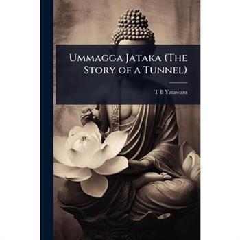 Ummagga Jataka (The Story of a Tunnel)