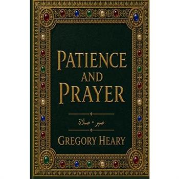 Patience and Prayer