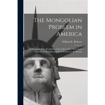 The Mongolian Problem in America