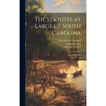 The Statutes at Large of South Carolina