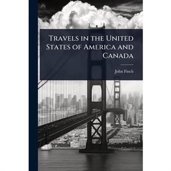 Travels in the United States of America and Canada