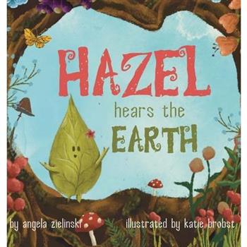 Hazel Hears the Earth