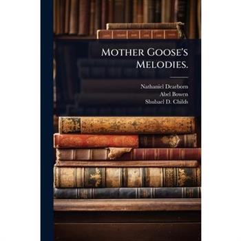 Mother Goose’s Melodies.