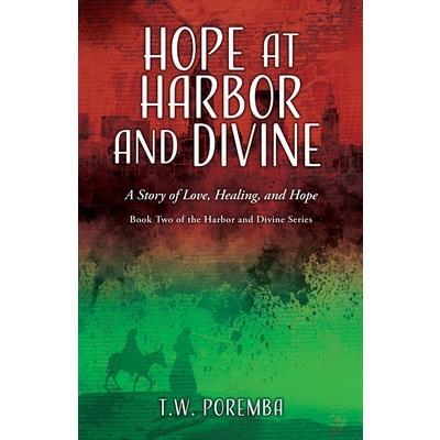 Hope at Harbor and Divine