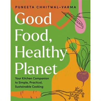 Good Food, Healthy Planet