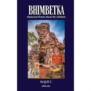 Bhimbetka Historical fiction Novel for children
