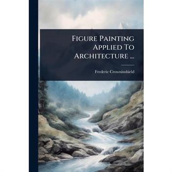 Figure Painting Applied To Architecture ...