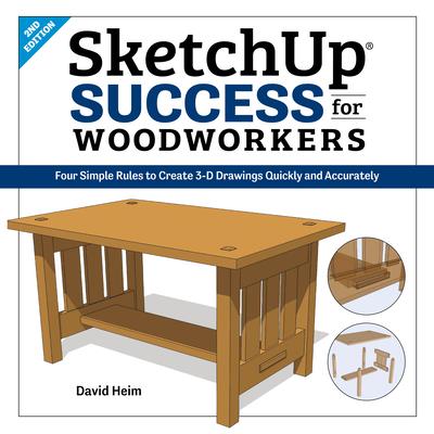 Sketchup Success for Woodworkers
