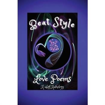Beat Style Love Poems