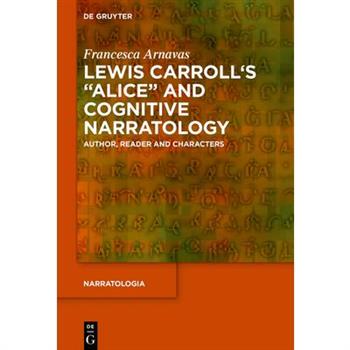 Lewis Carroll's Alice and Cognitive Narratology