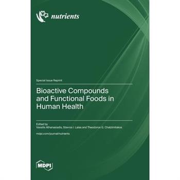 Bioactive Compounds and Functional Foods in Human Health