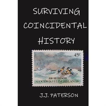 Surviving Coincidental History
