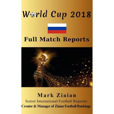 World Cup 2018 Full Match Reports