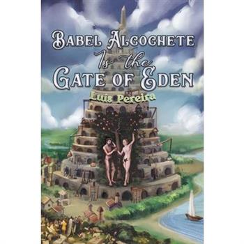 Babel Alcochete Is the Gate of Eden