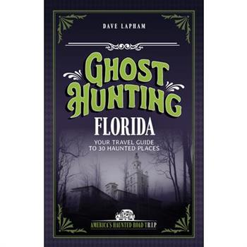 Ghost Hunting Florida