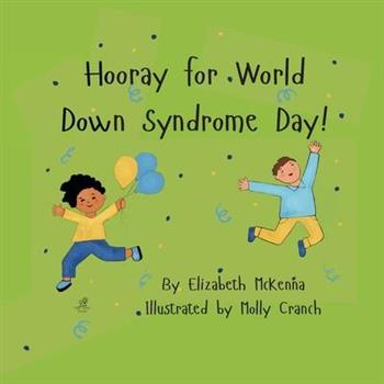 Hooray for World Down Syndrome Day!