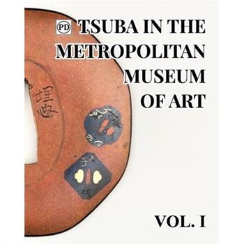 Public Domain Tsuba in the Metropolitan Museum of Art Vol.1