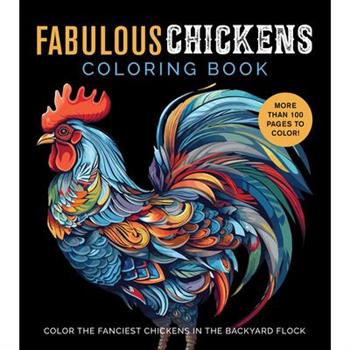 Fabulous Chickens Coloring Book