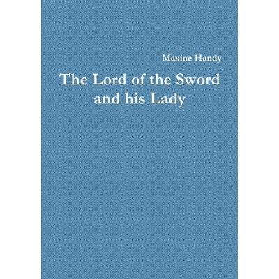 The Lord of the Sword and his Lady