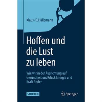 Hoffen Und Die Lust Zu Leben