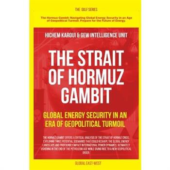 The Strait of Hormuz Gambit